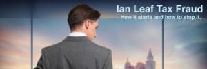 Ian Leaf Tax Fraud